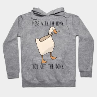 Mess with the honk you get the bonk , funny duck Hoodie